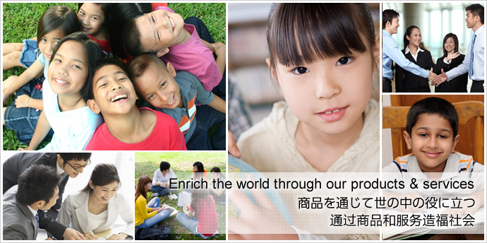 Enrich the world through our products & services
