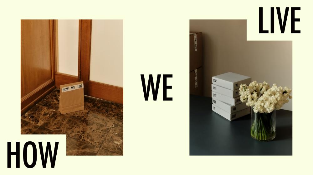 HOW WE LIVE