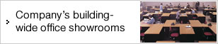 Company's building-wide office showrooms